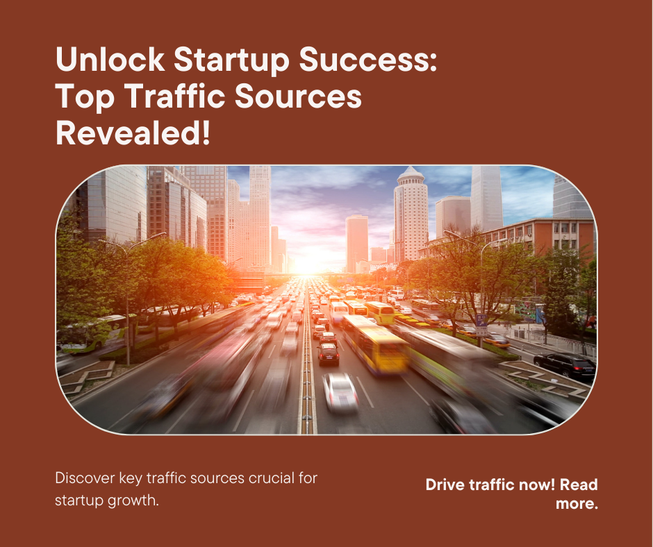 The Three Traffic Sources For Startups