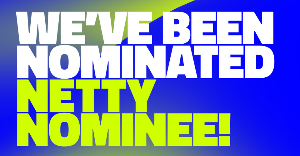 Netty Award Nomination