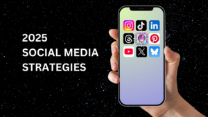 2025 social media strategies